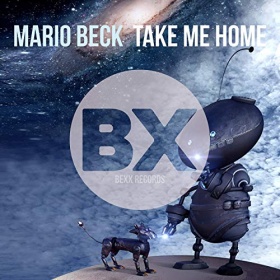 MARIO BECK - TAKE ME HOME